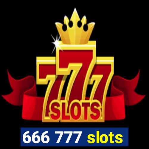 666 777 slots