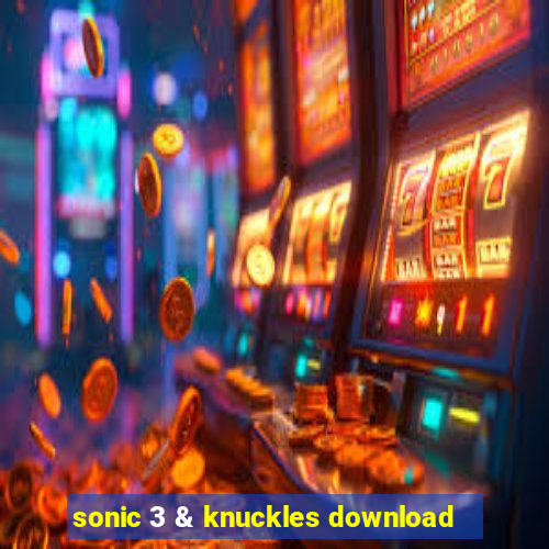 sonic 3 & knuckles download