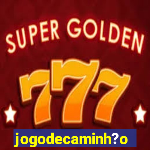 jogodecaminh?o