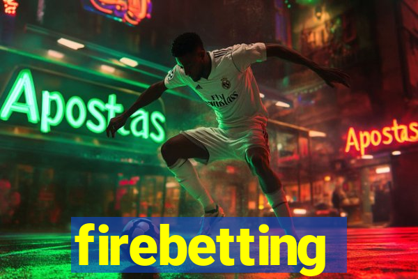 firebetting