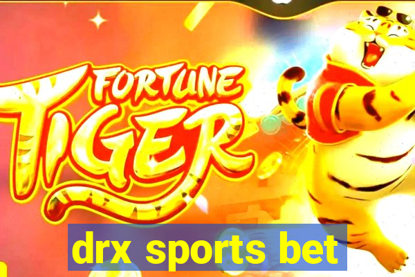 drx sports bet