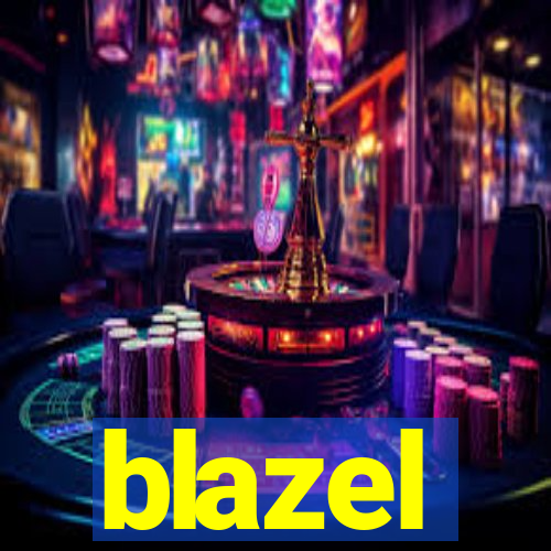 blazel