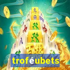 troféubets