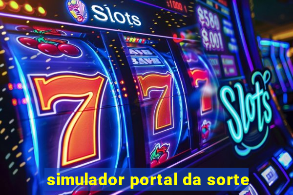 simulador portal da sorte