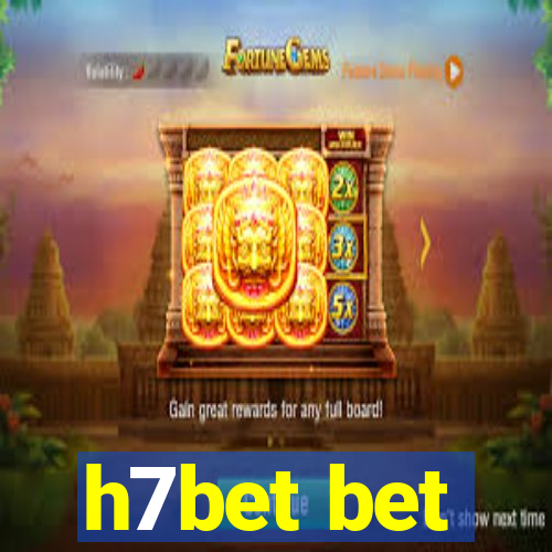 h7bet bet