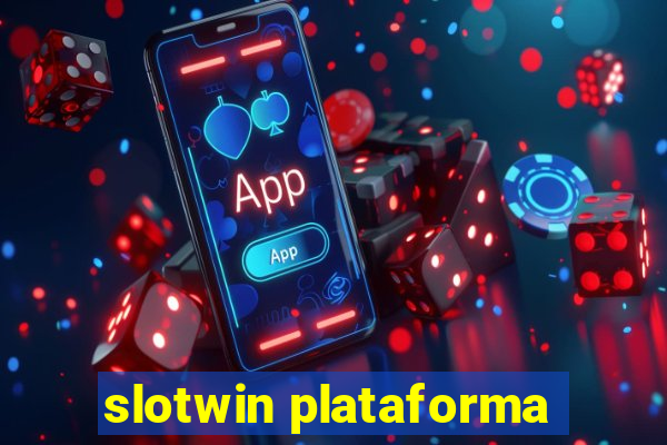 slotwin plataforma