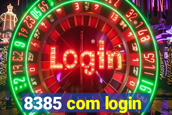 8385 com login