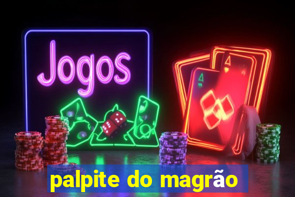 palpite do magrão