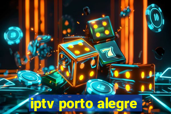 iptv porto alegre