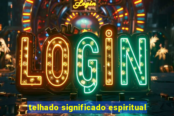 telhado significado espiritual