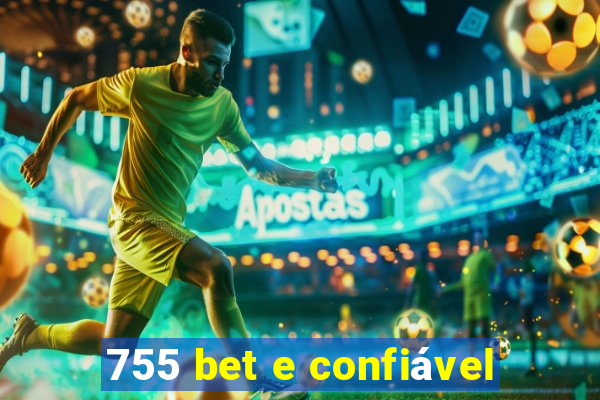 755 bet e confiável