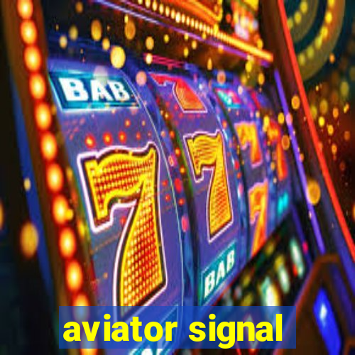 aviator signal