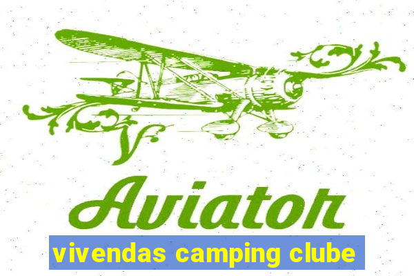 vivendas camping clube