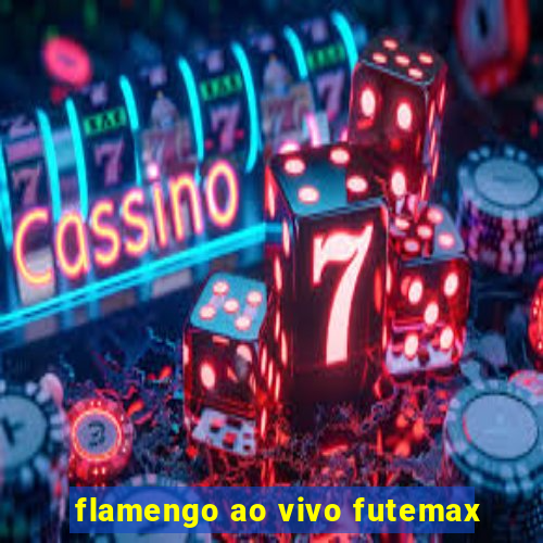 flamengo ao vivo futemax