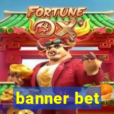 banner bet