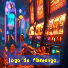 jogo do flamengo multi canais