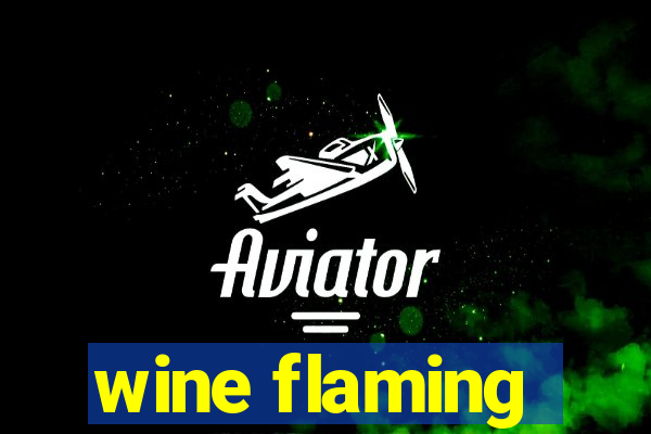 wine flaming