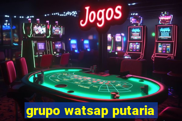 grupo watsap putaria