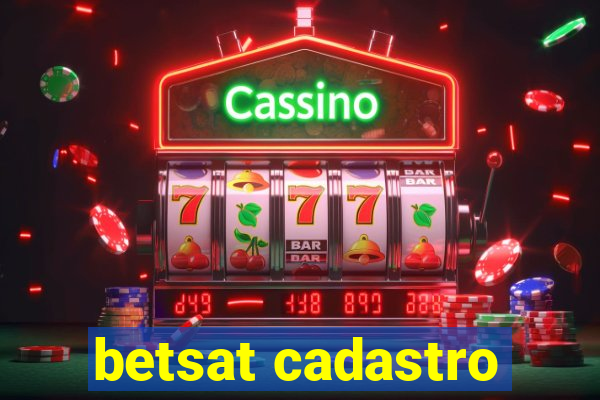 betsat cadastro