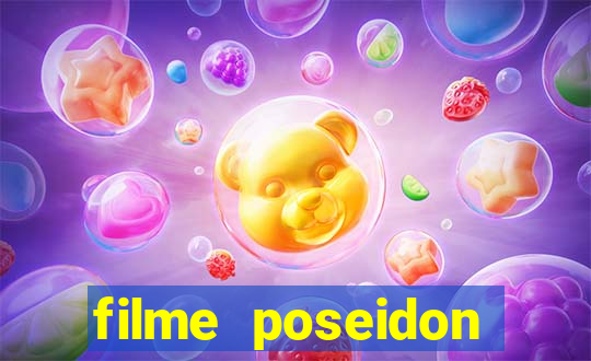 filme poseidon completo dublado