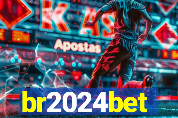 br2024bet