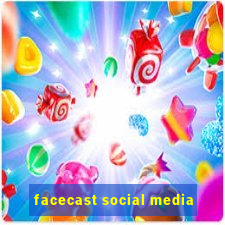 facecast social media