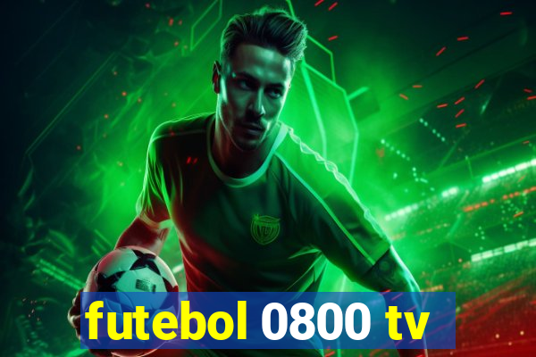 futebol 0800 tv