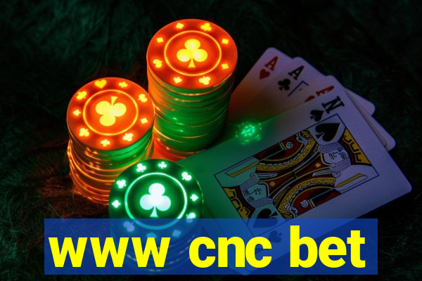 www cnc bet