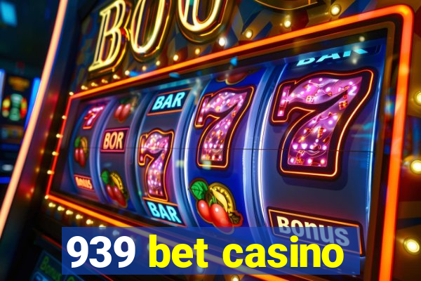 939 bet casino