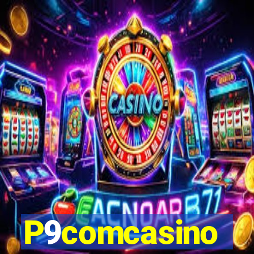 P9comcasino