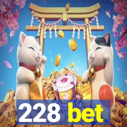 228 bet