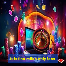 kristina milan onlyfans