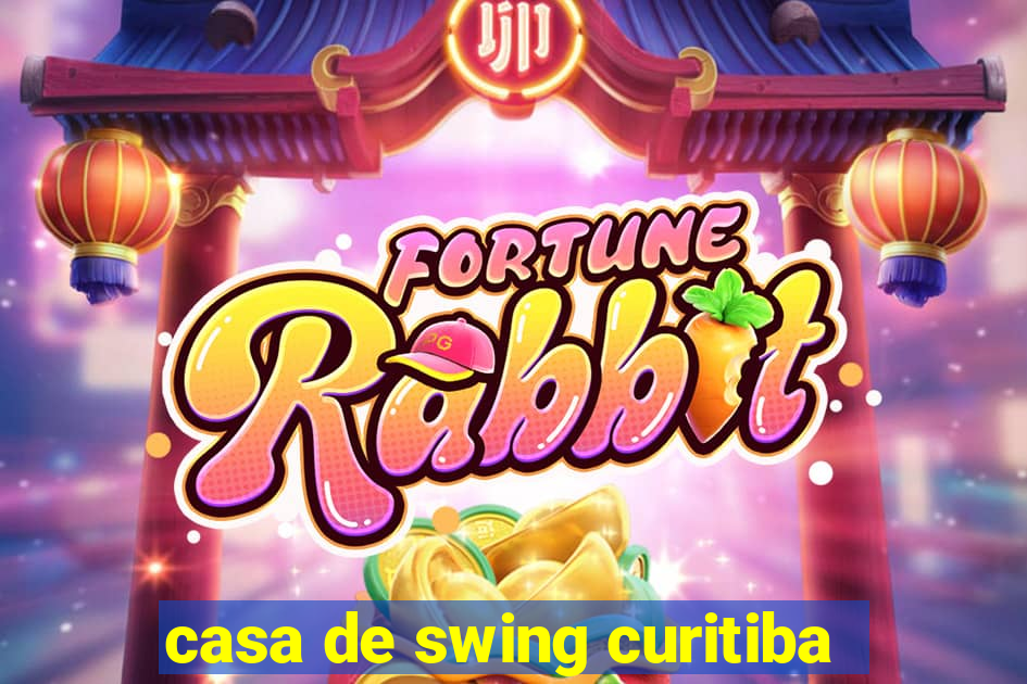 casa de swing curitiba