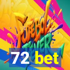 72 bet