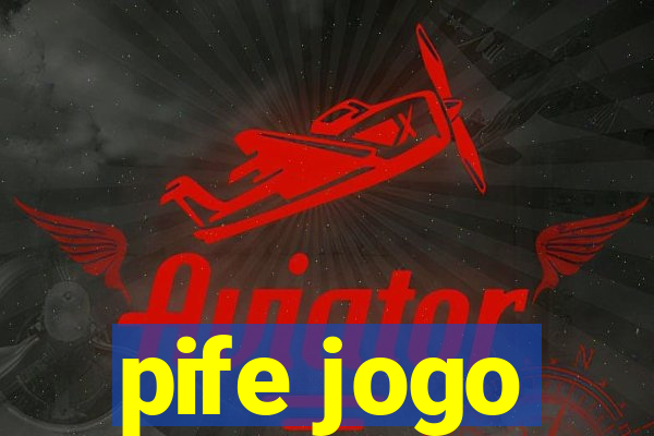 pife jogo