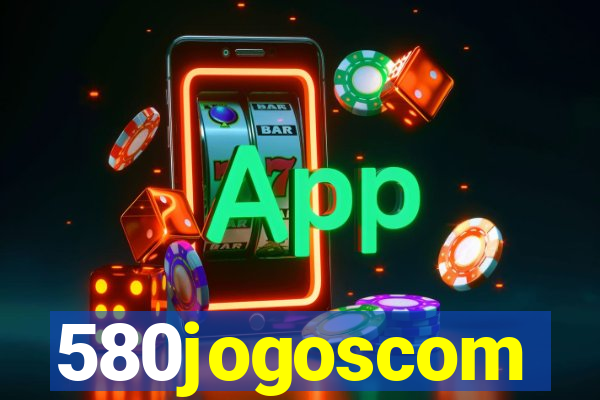 580jogoscom