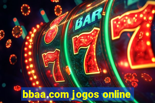 bbaa.com jogos online