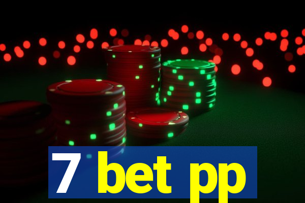 7 bet pp