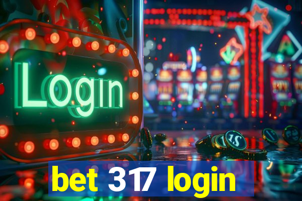 bet 317 login