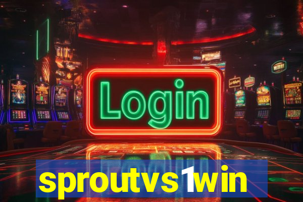 sproutvs1win