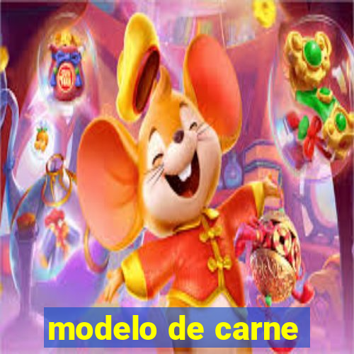 modelo de carne