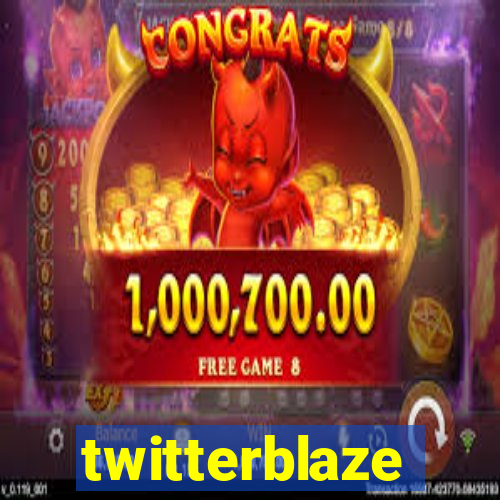 twitterblaze