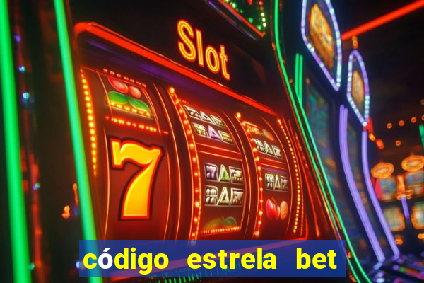 código estrela bet 5 reais