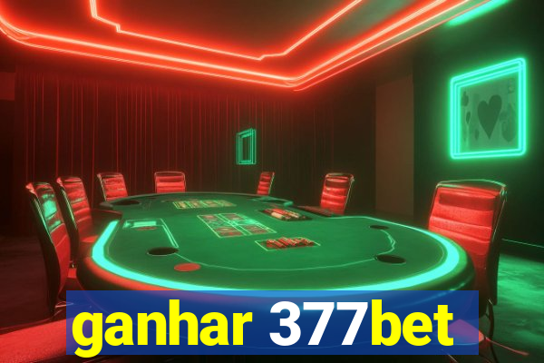 ganhar 377bet