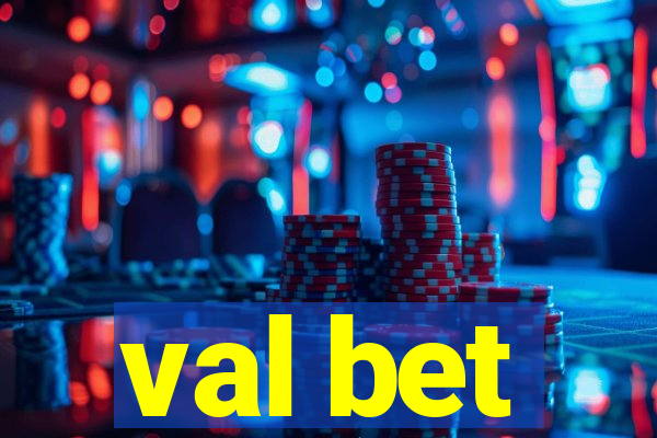 val bet