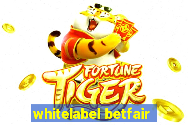 whitelabel betfair