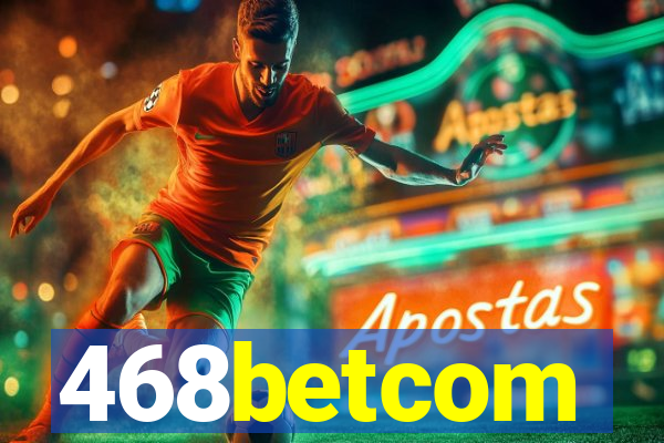 468betcom