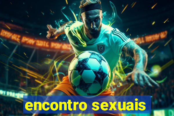 encontro sexuais