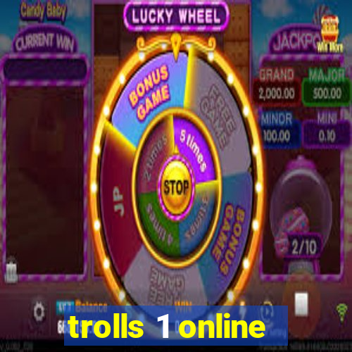 trolls 1 online