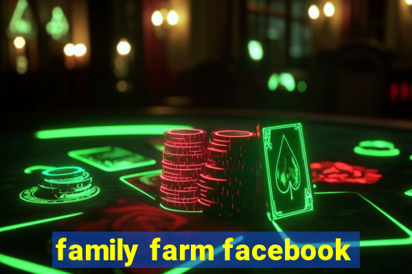 family farm facebook